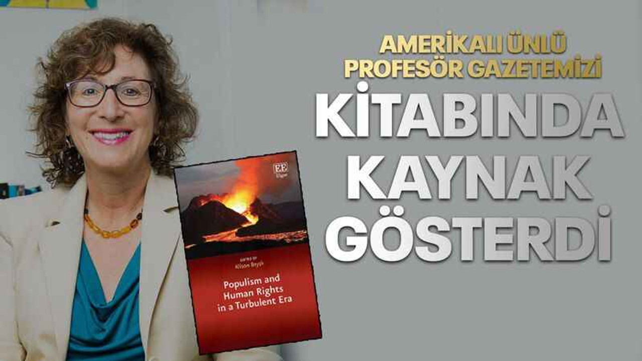 Amerikalı ünlü profesör gazetemizi kitabında kaynak gösterdi